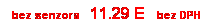 Blok textu: bez senzora   11.29 E   bez DPH